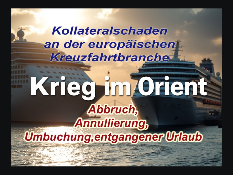Kreuzfahrten im Kreuzfeuer: Krieg im Orient. MSC Cruises annulliert bereits. Carnival Corp.-Schiffe nicht&nbsp;betroffen.